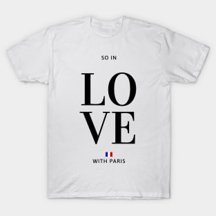 So in love with Paris T-Shirt